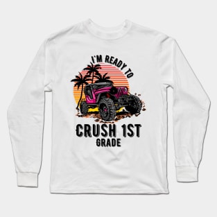 'm Ready To Crush 1st grade Long Sleeve T-Shirt